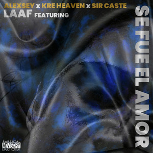 Se Fue el Amor (Explicit)