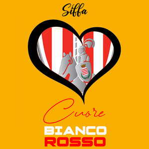 Cuore Biancorosso (Explicit)