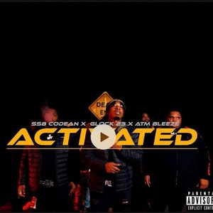 Activated(feat. Glock23 & ATM Bleeze) (Explicit)