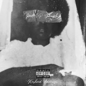 HOL UP THOUGH (Explicit)