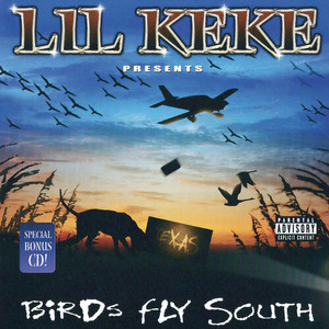 Birds Fly South (2002 Version) [Explicit]