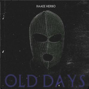 OLD DAYS (Explicit)