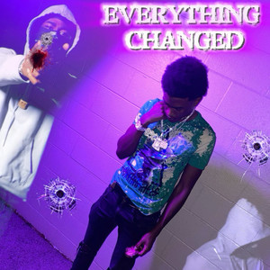 Everything changed (Explicit)