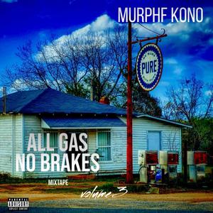 All Gas No Breaks, Vol. 3 (Explicit)