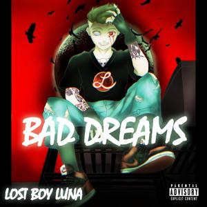 Bad Dreams (Explicit)