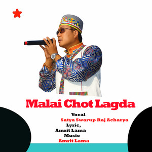 Malai Chot Lagda by Satya Swarup Raj Acharya