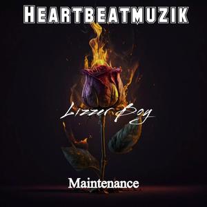 Maintenance (feat. Lizzerboy)