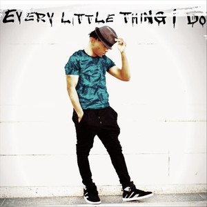 Every Little Thing I Do