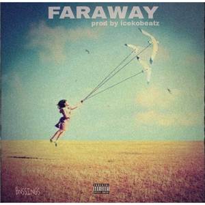 Faraway (Explicit)