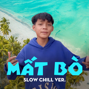 Mất Bò (Beat Slow Chill Ver.)