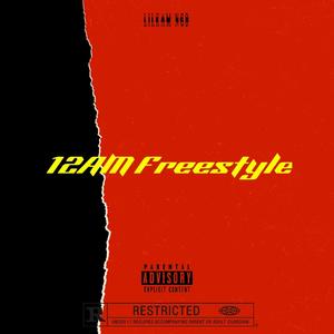 12AM Freestyle (Explicit)