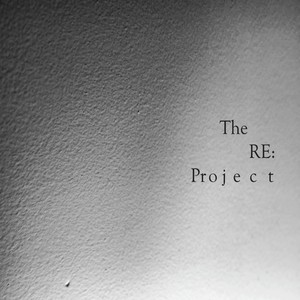 The Re: Project