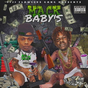 Mack Baby's (Explicit)