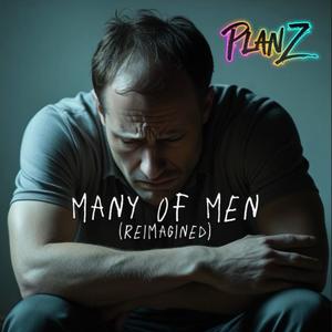 Many Of Men (Reimagined)