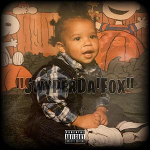 SwyperDa'Fox (Explicit)