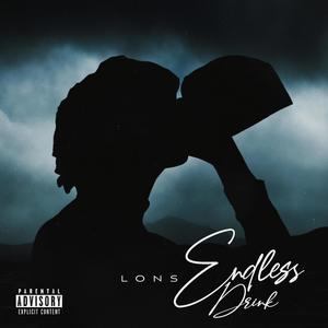 Endless Drink (Explicit)