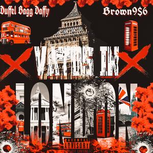 Vatos In London (feat. Duffle Bagg Daffy) [Explicit]