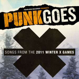 Punk Goes X: Songs From The 2011 Winter X-Games (Explicit)