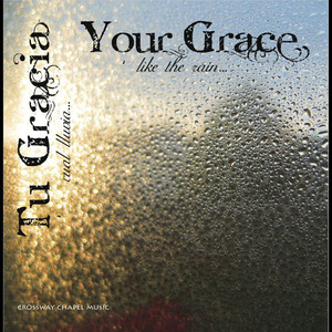 Your Grace: Crossway Chapel Music