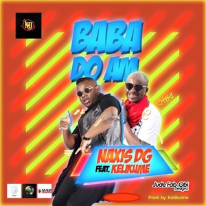 Baba Do Am (feat. Kelikume)