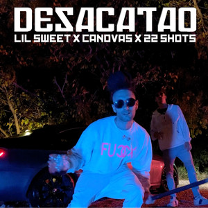 Desacatao (Explicit)