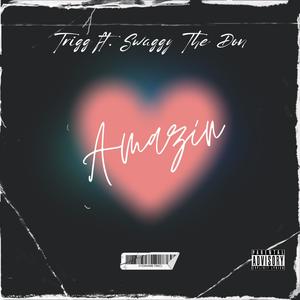 Amazin (feat. Swaggy The Don) (Explicit)