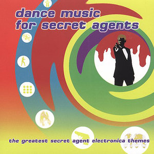 Dance Music For Secret Agents