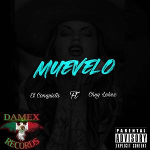 Muevelo (feat. Chuy Lokez) (Explicit)