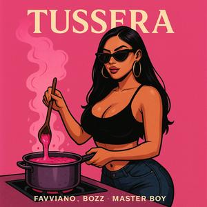 Tussera (feat. BOZZ & Master Boy) (Explicit)