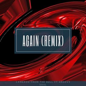 Again (feat. Groovy Soul) (Remix|Explicit)