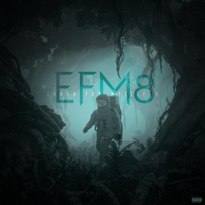 EFM8(feat. Mizury, Jehry Robinson & Minus) (Explicit)