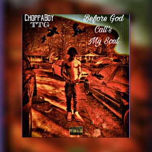 Before God Call's My Soul (Explicit)