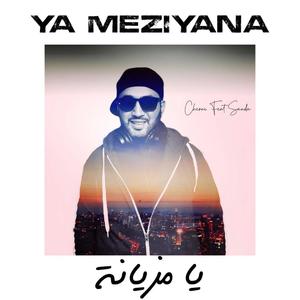 Ya Meziyana (feat. Sanda sakly)