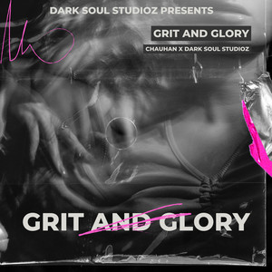 Grit and Glory