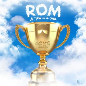 R.O.M#3 (Trophée) [Explicit]