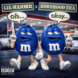 OH OKAY (feat. Robnhood Tra) (Explicit)