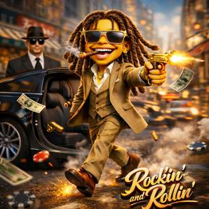 Rockin n Rollin (Explicit)