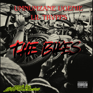 The Bikes (Explicit)