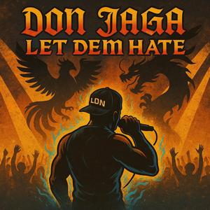 Let Dem Hate (Explicit)