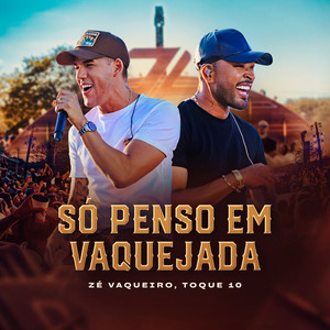 Só Penso Em Vaquejada (Ao Vivo)