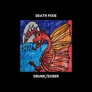 Drunk/Sober (Explicit)