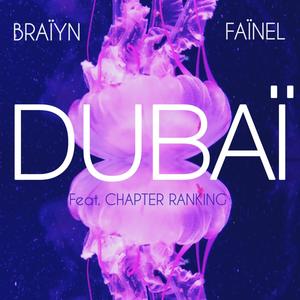 Dubaï(feat. Chapter Ranking)
