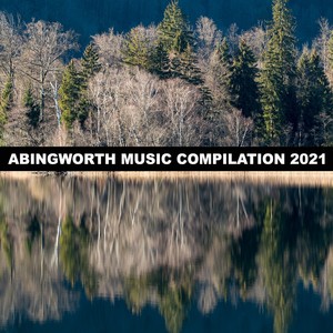 Abingworth Music Compilation 2021