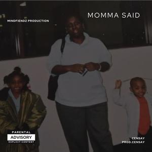 Momma Said (Explicit)