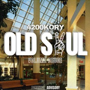 Old Soul Volume Deuce (Explicit)