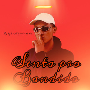 Senta pro bandido (Explicit)