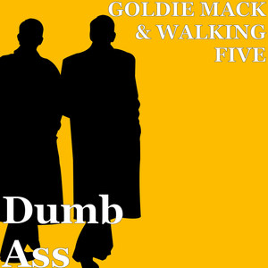 Dumb Ass (Explicit)