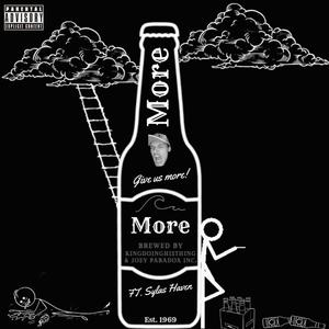 More (feat. Sylas Haven & Kingdoinghisthing) [Explicit]