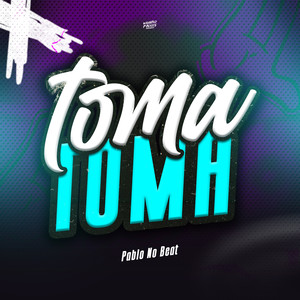 Toma, Toma! (Explicit)