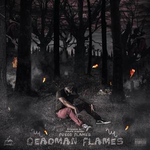 Deadman Flames (Explicit)